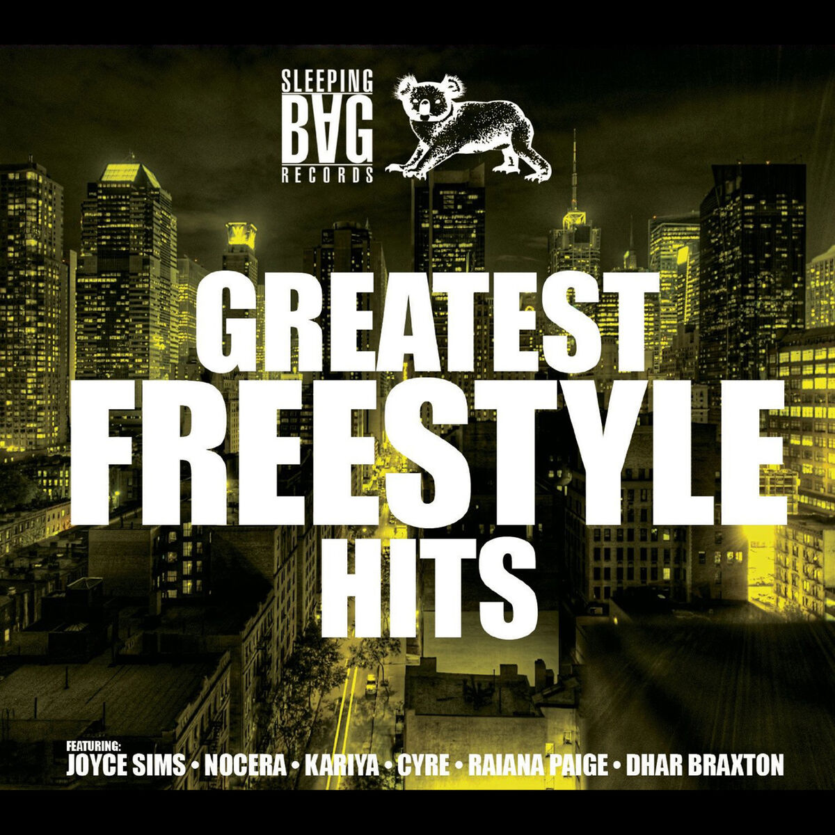 Album cover of Sleeping Bag Records Greatest Freestyle Hits