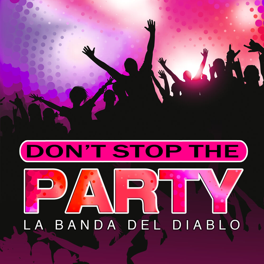 Picture of Don't Stop the Party - Single