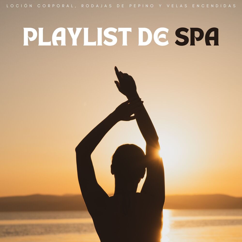 Picture of Playlist De Spa: Loción Corporal, Rodajas De Pepino Y Velas Encendidas