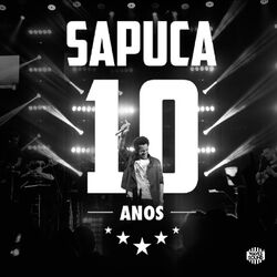 Cover of Sapuca 10 Anos (Ao Vivo)