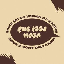 Cover of Que Isso Moça