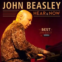 Cover of Hear and Now: The Best of John Beasley on Resonance