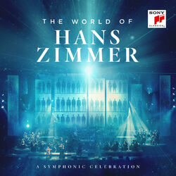 Cover of The World of Hans Zimmer - A Symphonic Celebration (Live)