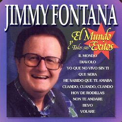 Cover of Jimmy Fontana : El Mundo y Todos Sus Exitos