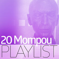 Cover of 20 Mompou Playlist
