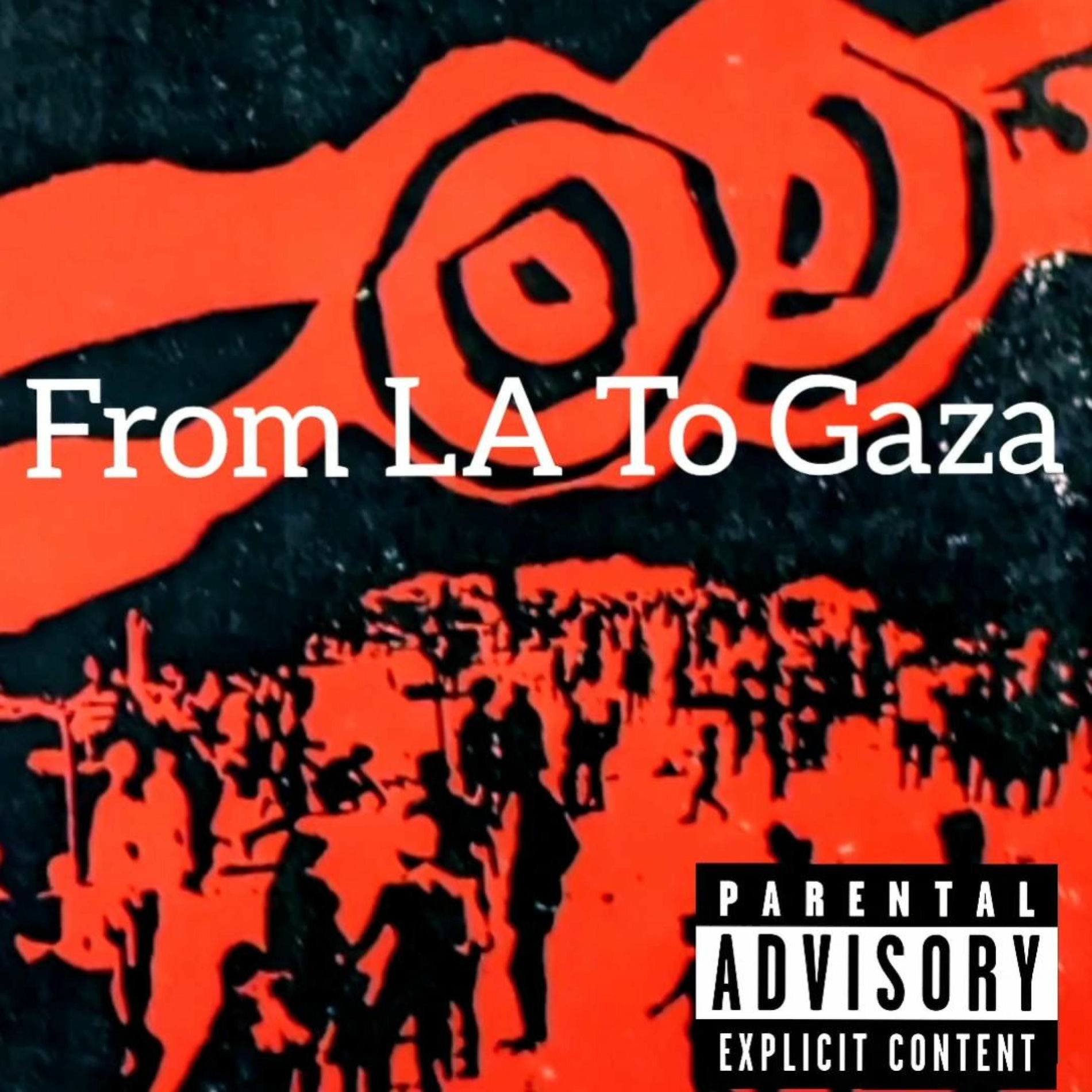 Album cover of From LA to Gaza (feat. Danimal & Trash Princess)