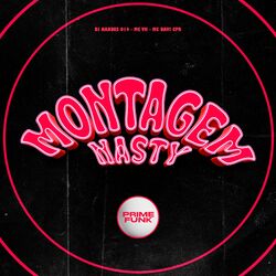 Montagem Nasty