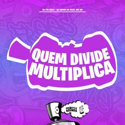 Cover of Quem Divide Multiplica