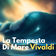 Violin Concerto, Op- 8-5, Rv 253 "La Tempesta Di Mare"