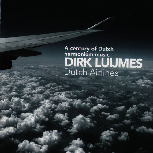 A Century Of Dutch Harmonium Music
