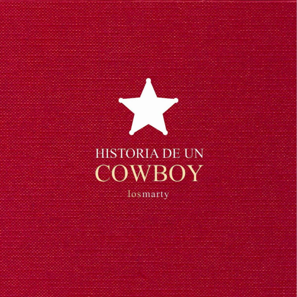 Album cover of Historias De Un Cowboy