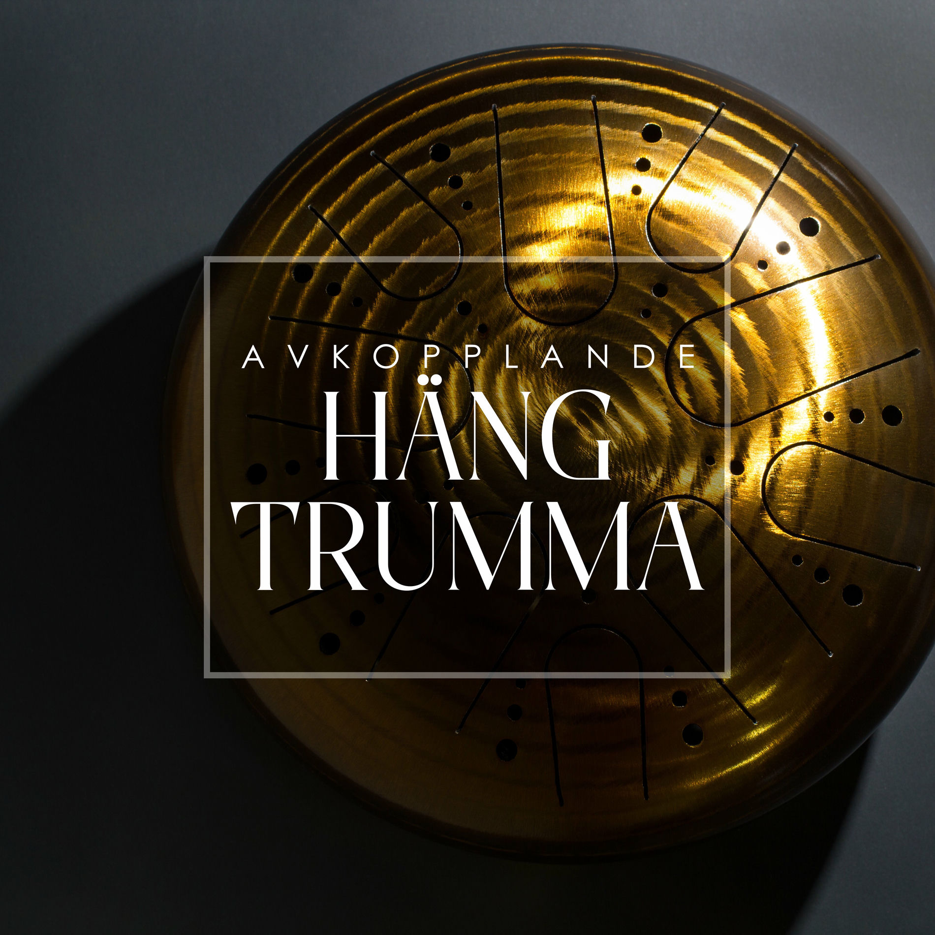 Album cover of Avkopplande häng trumma: Lugnande zen-samling, Snabb stressavlastning, Naturligt lugn