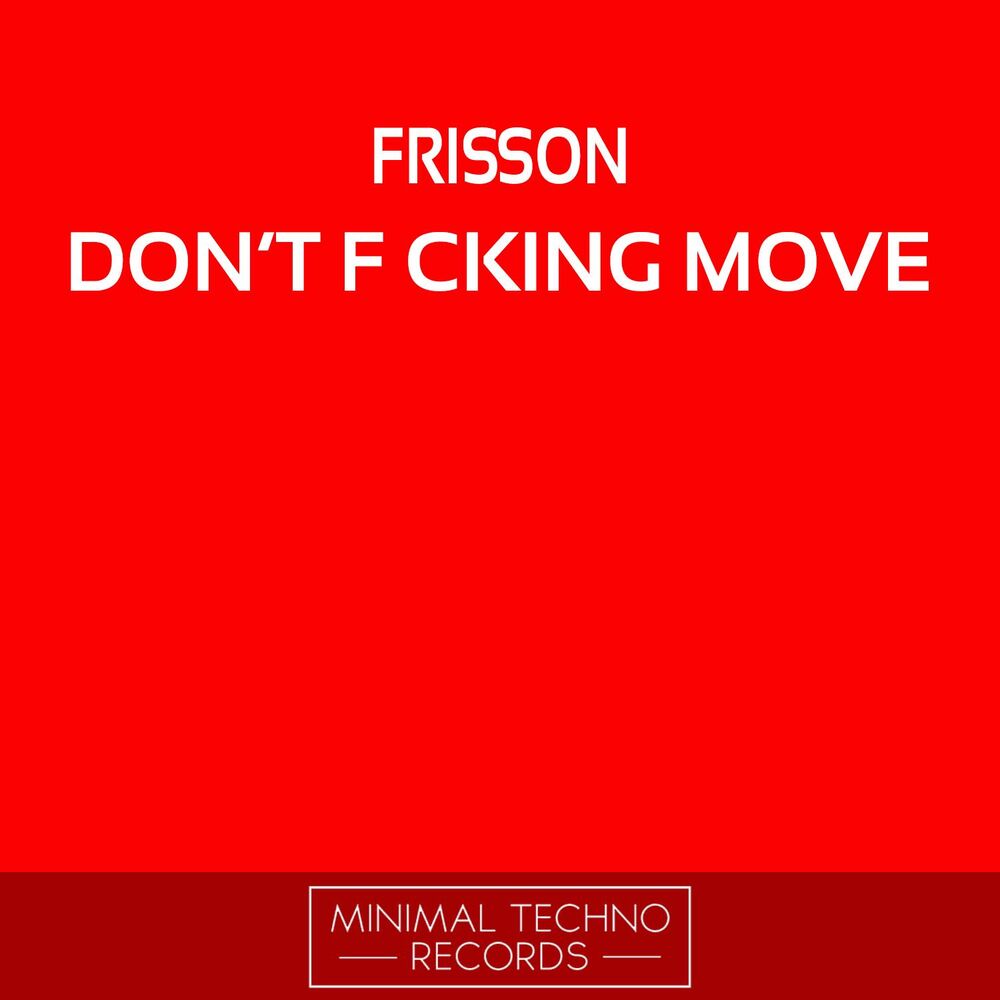 Picture of Don't F Cking Move