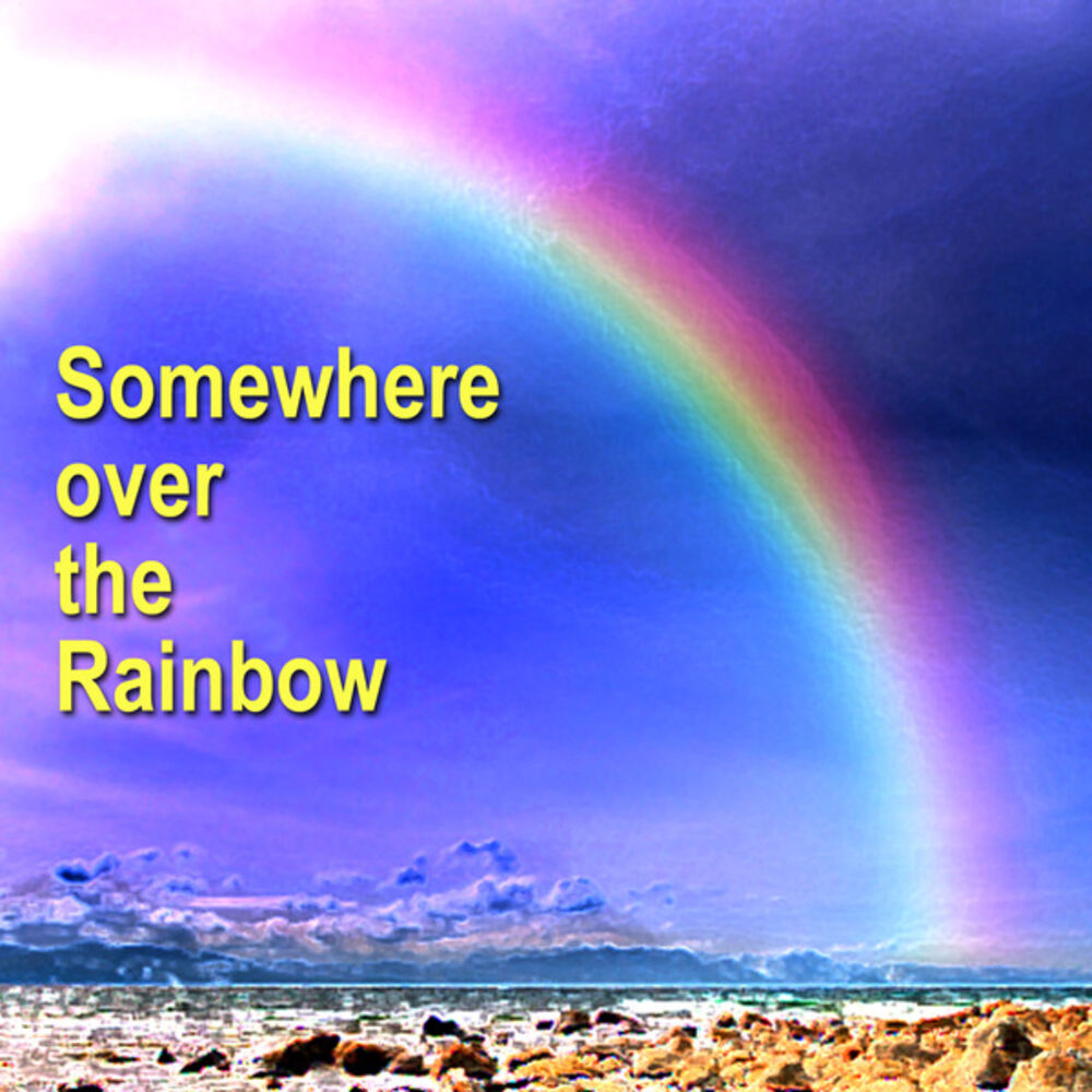 Picture of Somewhere over the Rainbow