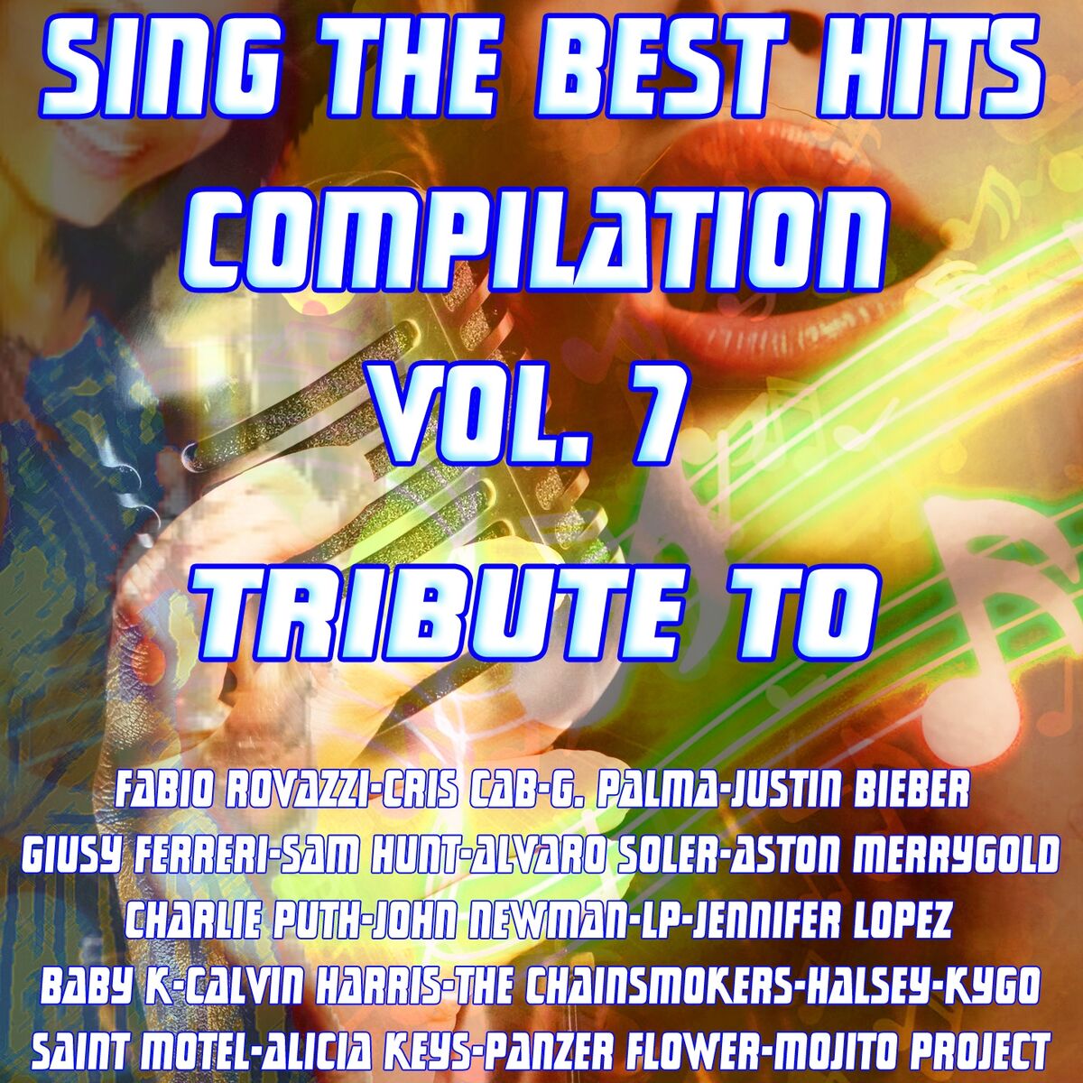 Album cover of Sing The Best Hits, Vol. 7 (Special Instrumental Versions Tribute to Calvin Harris, Fabio Rovazzi, Justin Bieber Etc..)