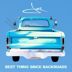 Cover of Best Thing Since Backroads