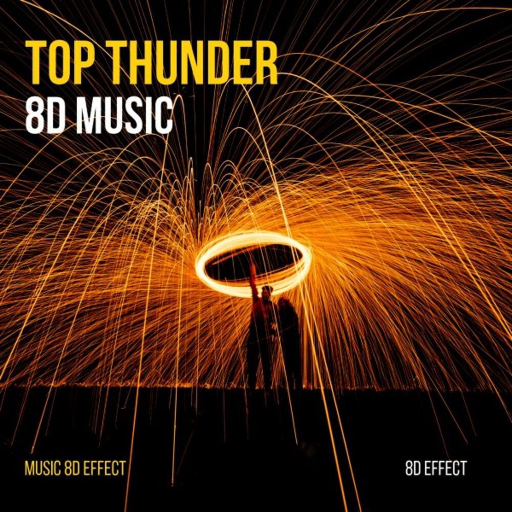 Picture of Top Thunder 8D Music (Music 8D Effect)