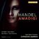 Amadigi di Gaula, HWV 11: Ouverture. Largo