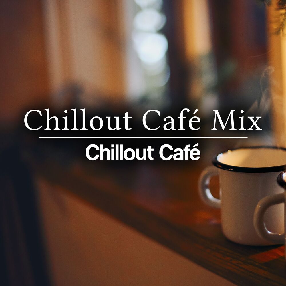 Picture of Chillout Café Mix