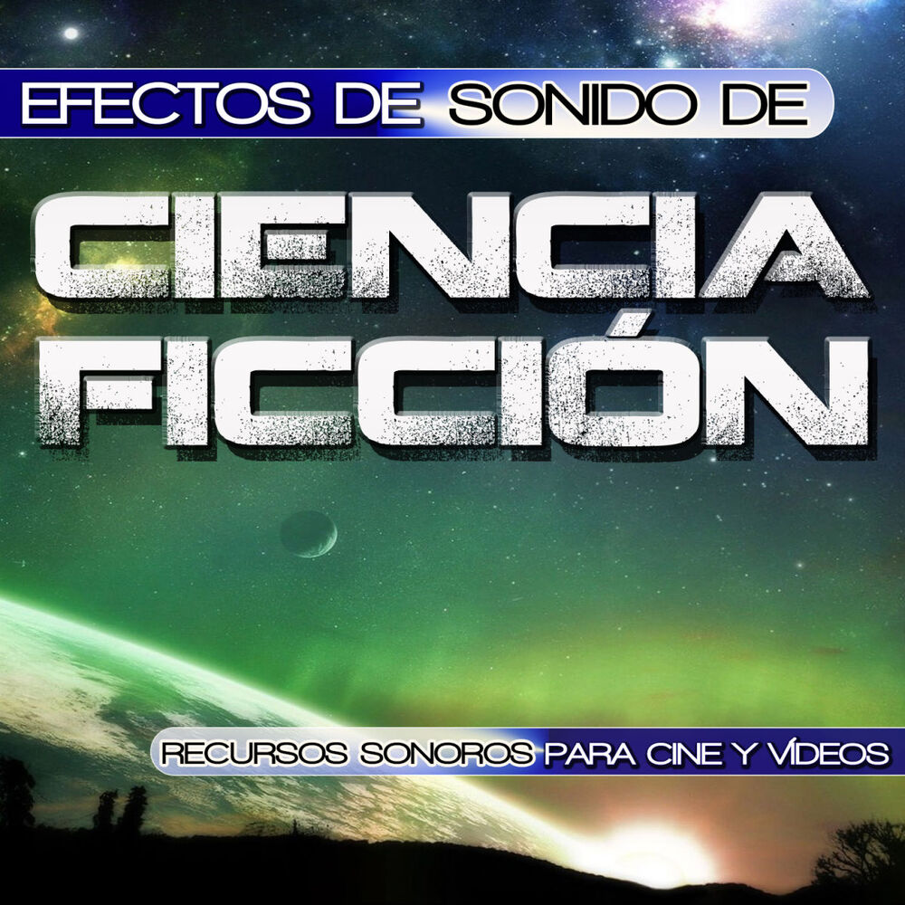 Picture of Recursos Sonoros para Cine y Videos. Efectos de Sonido de Ciencia Ficción