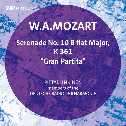 Mozart: Serenade No. 10 in B-Flat Major, K. 361 "Gran partita"