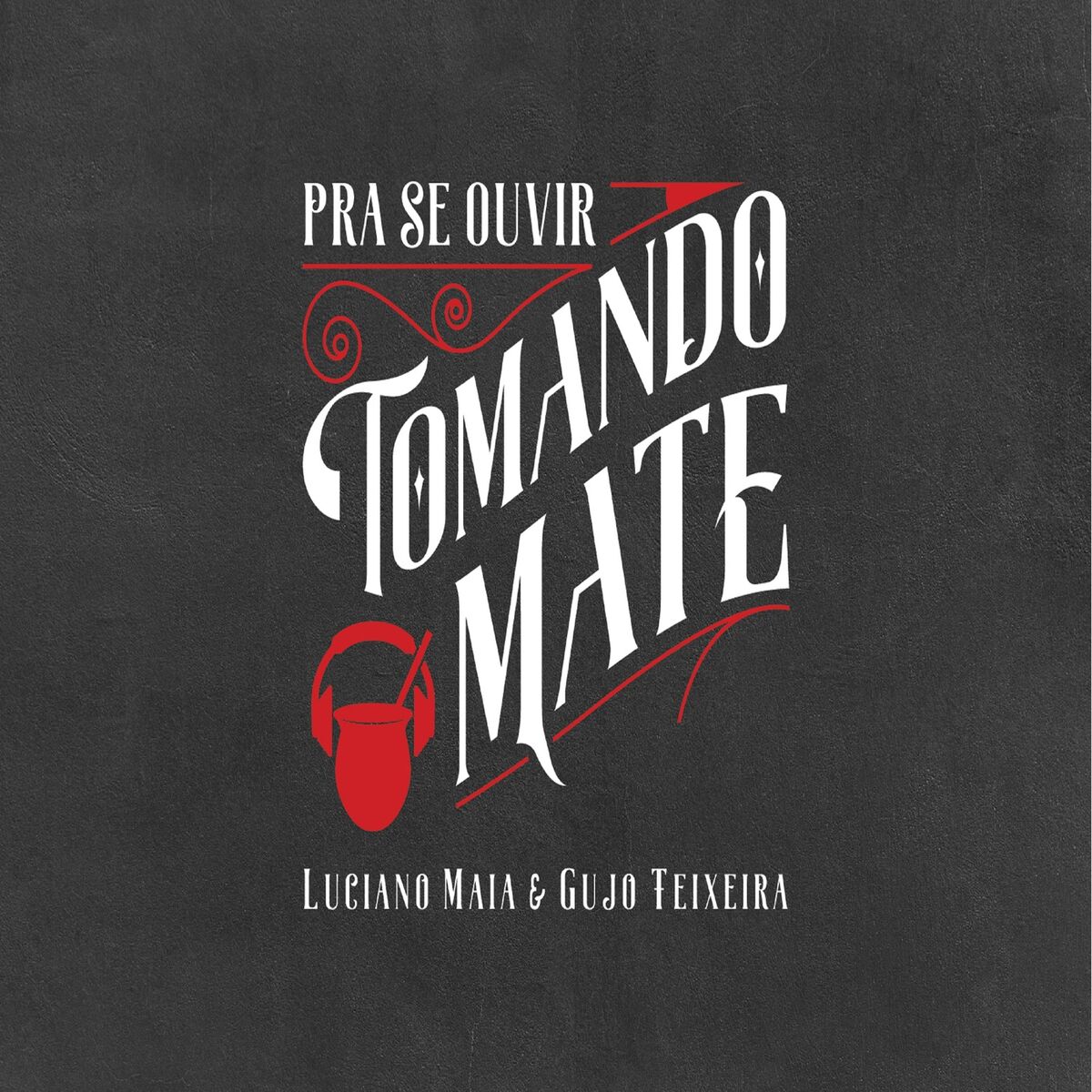Album cover of Pra Se Ouvir Tomando Mate