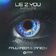 Lie 2 You (Would I)