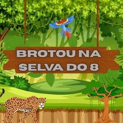 Cover of Brotou na Selva do 8