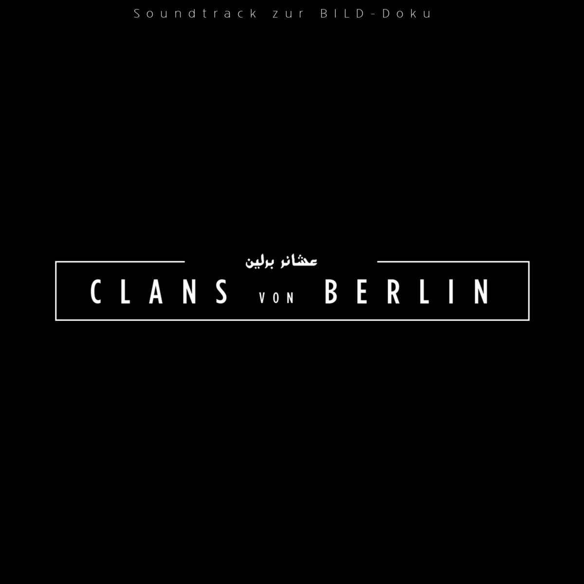 Album cover of Clans Von Berlin (Soundtrack Bild Doku)