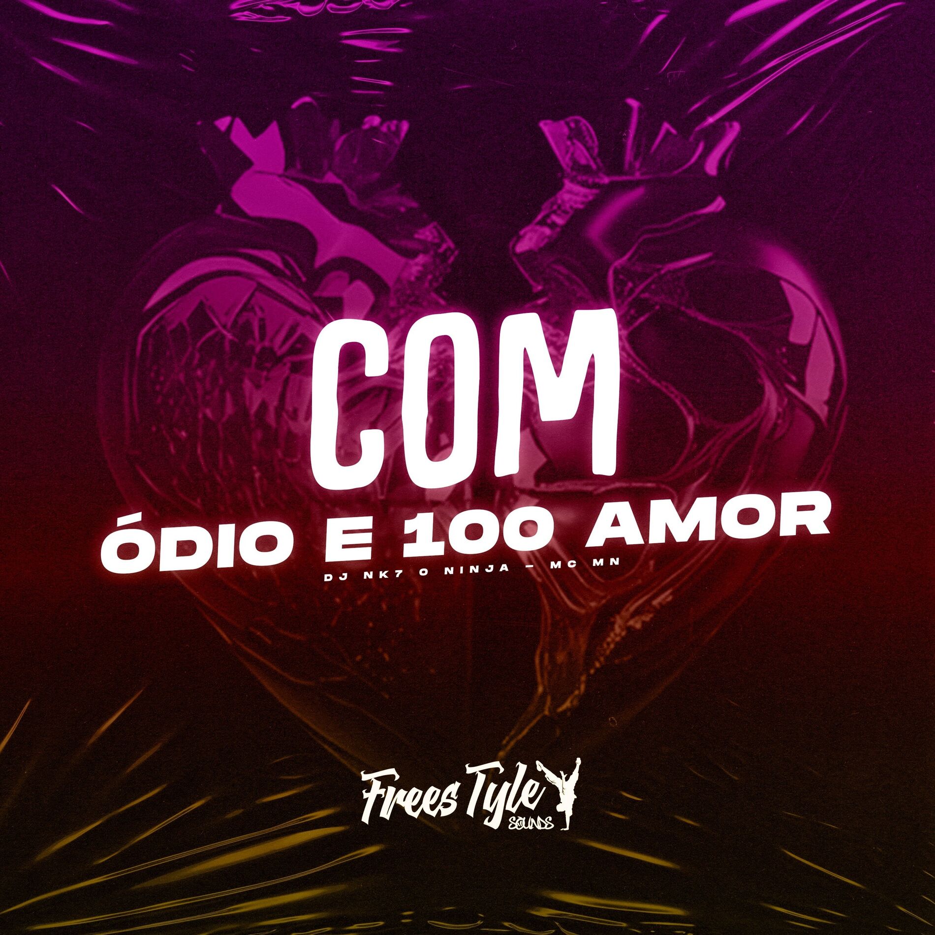 Album cover of Com Ódio e 100 Amor