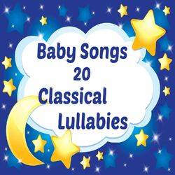Cover of Baby Songs - 20 Classical Lullabies
