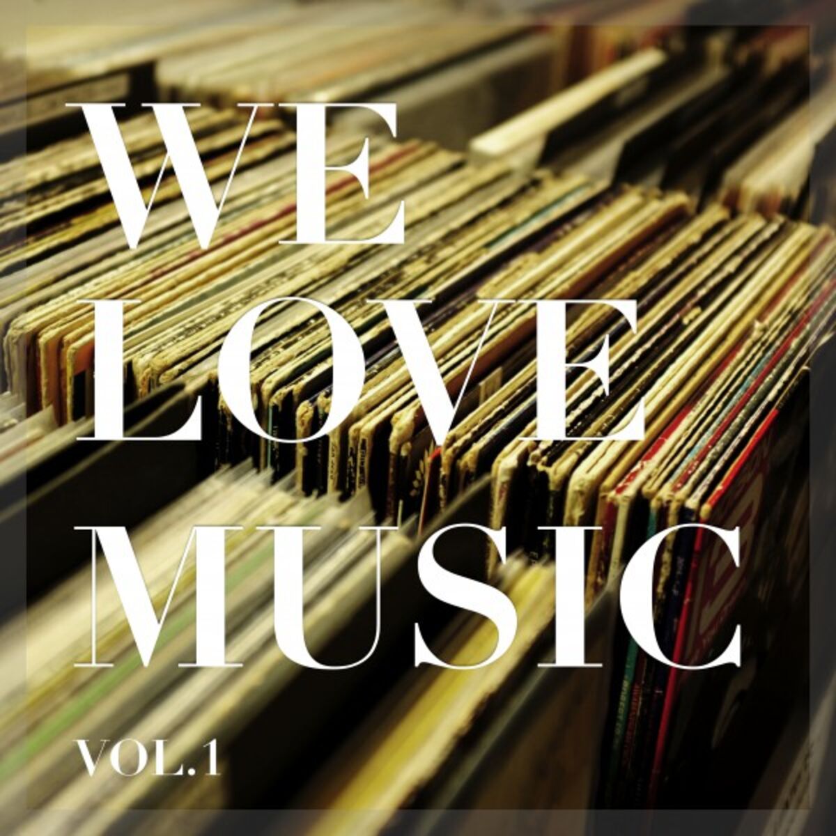 Album cover of We Love Music, Vol. 1