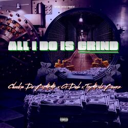 Cover of All I Do Is Grind
