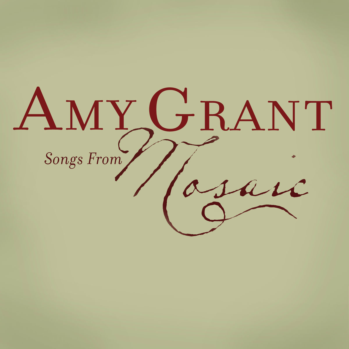 Amy Grant - Songs From Mosaic: lyrics and songs | Deezer
