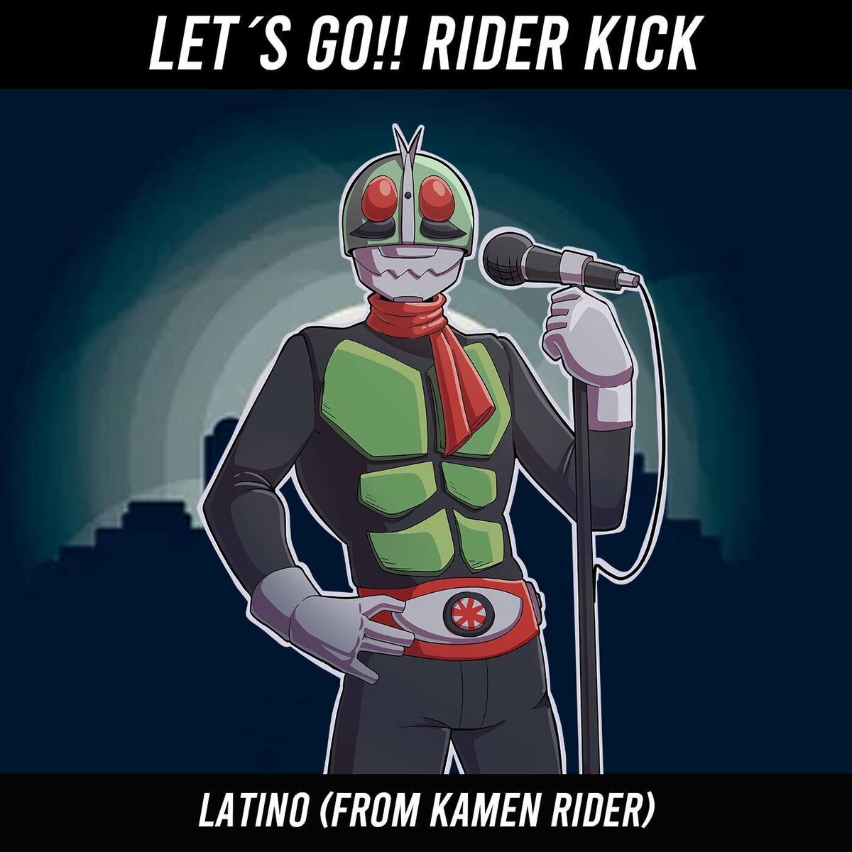 Album cover of Let´s Go!! Rider Kick Latino (From Kamen Rider) (Cover)