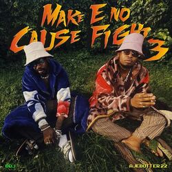 Cover of Make E No Cause Fight 3