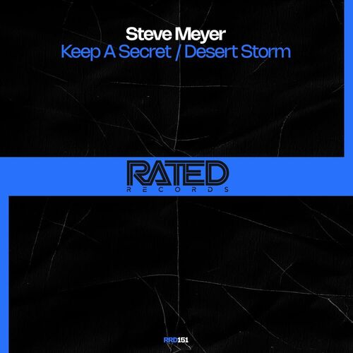  Steve Meyer - Keep a Secret and Desert Storm (2025) 