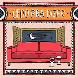 Cover of cedo pra dizer
