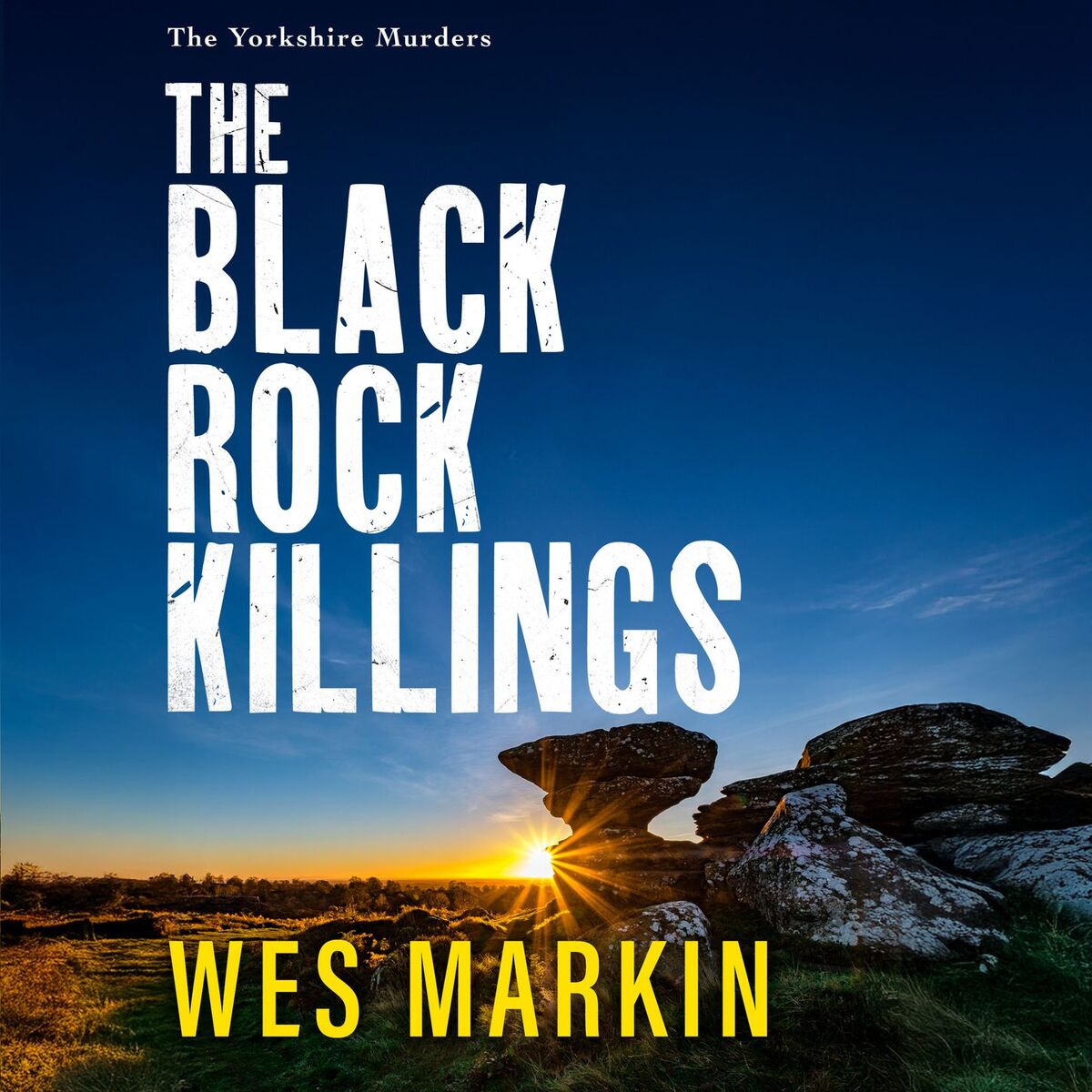 Album cover of The Black Rock Killings - The Yorkshire Murders, Book 6 (Unabridged)