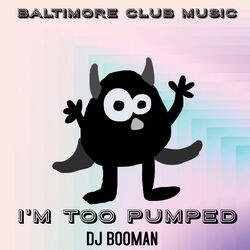 Cover of I'm Too Pumped