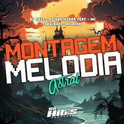 Cover of Montagem melodia Astral