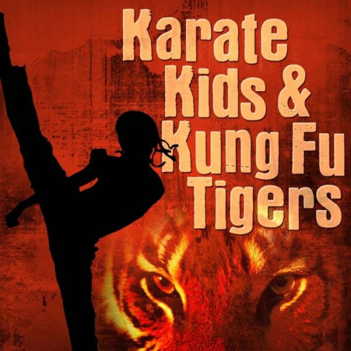 Album cover of Karate Kids & Kung Fu Tigers