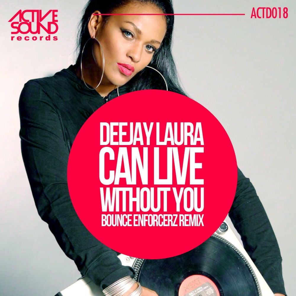 Picture of Can Live Without You Bounce Enforcerz Remix