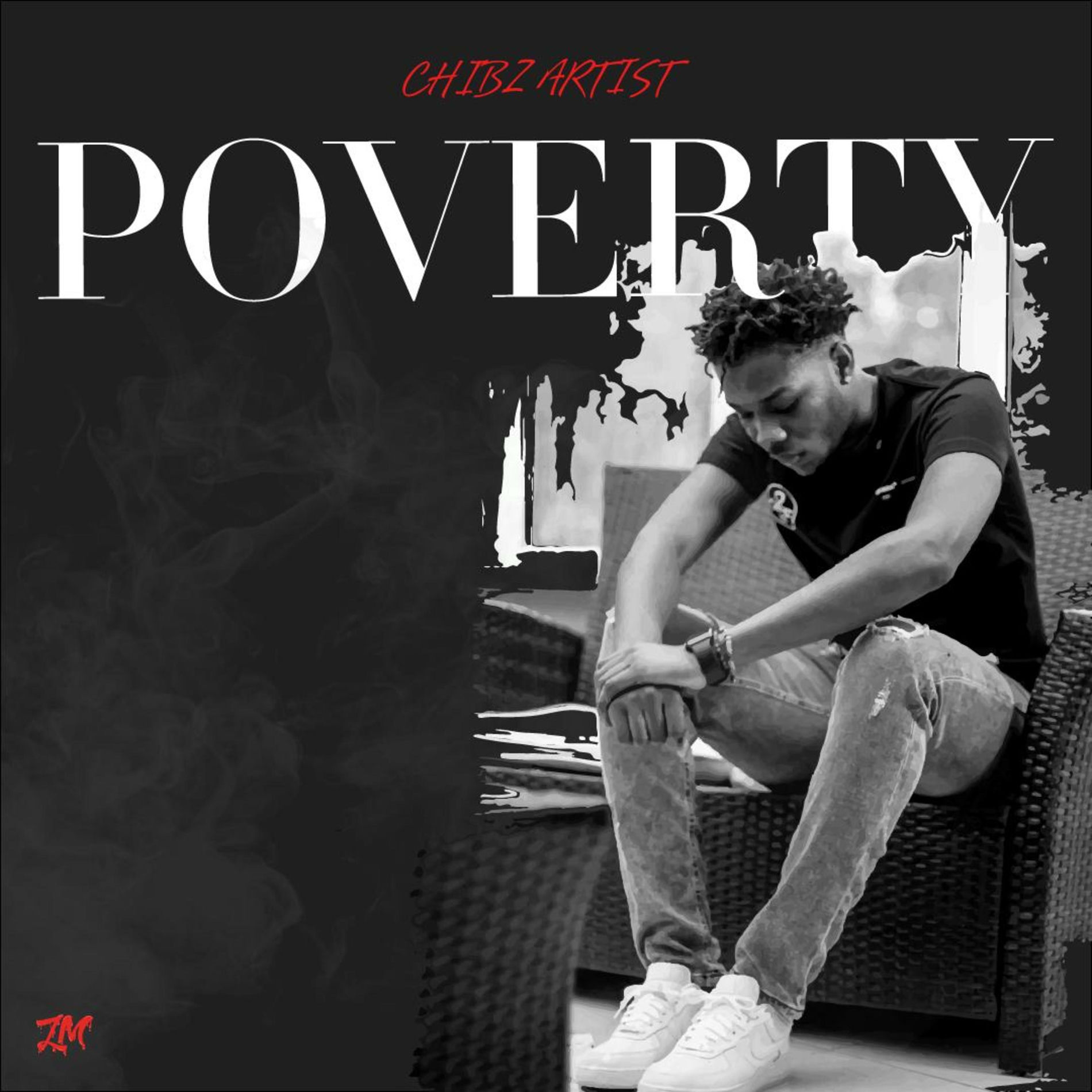 Chibz Artist - Poverty | Deezer