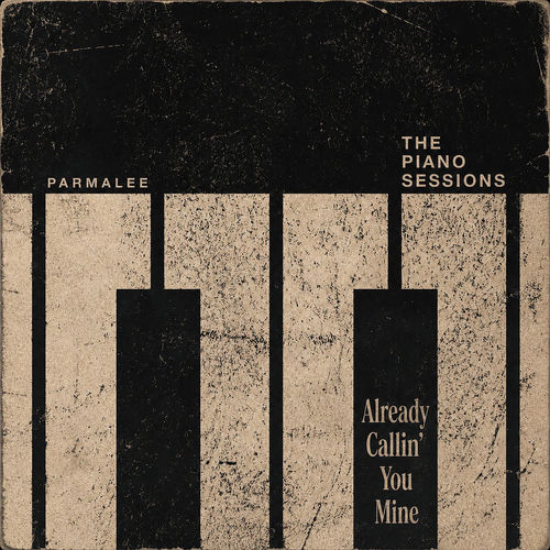 Already Callin' You Mine (The Piano Sessions)