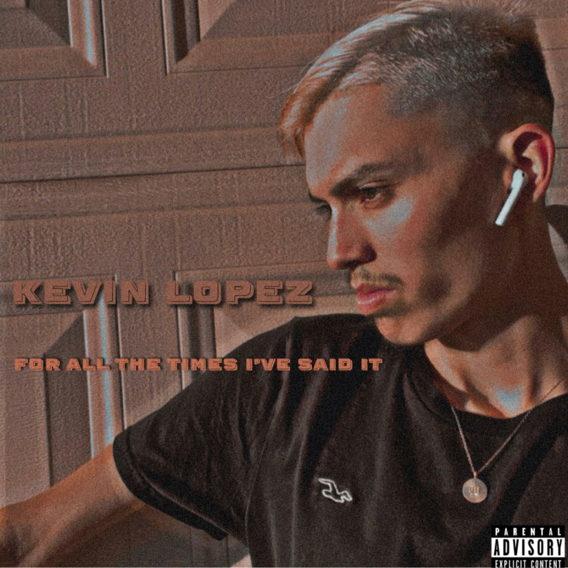 Album cover of For All The Times I've Said It