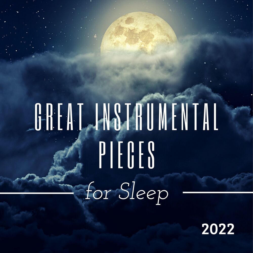 Picture of Great Instrumental Pieces for Sleep 2022