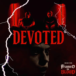 Devoted (feat. Laz The Vampire)