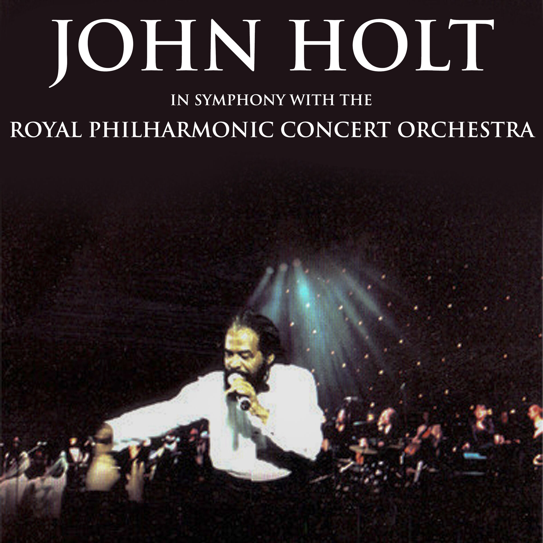 Album cover of John Holt in Symphony with the Royal Philharmonic Orchestra