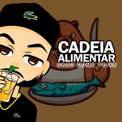 Cover of Cadeia Alimentar Urso Come Peixe